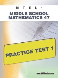 bokomslag MTEL Middle School Mathematics 47 Practice Test 1