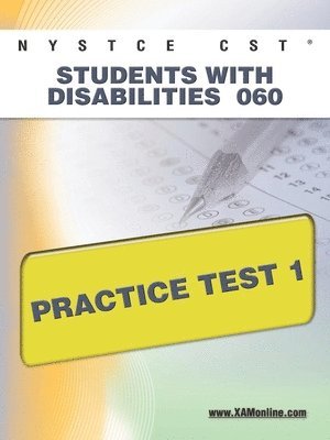 Sharon A. Wynne, Sharon A Wynne - NYSTCE CST Students with Disabilities 060 Practice Test 1, Häftad
