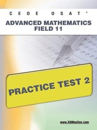 bokomslag Ceoe Osat Advanced Mathematics Field 11 Practice Test 2