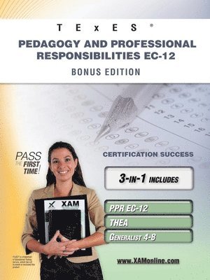 bokomslag TExES Pedagogy and Professional Responsibilities Ec-12 Bonus Edition: Ppr Ec-12, Thea, Generalist 4-8 111 Teacher Certification Study Guide