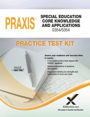 Praxis Special Education Core Knowledge and Applications 0354/5354 Practice Test Kit 1