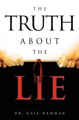 Gale Newman - Truth About the Lie, Häftad