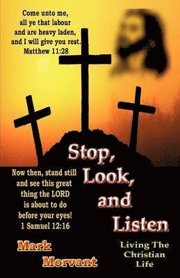 Mark Morvant - Stop, Look, and Listen, Häftad