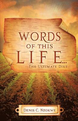 WORDS OF THIS LIFE ...The Ultimate Diet 1