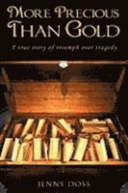 Jenny Doss - More Precious Than Gold, Inbunden