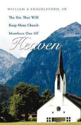 bokomslag Sin That Will Keep Many Church Members Out of Heaven