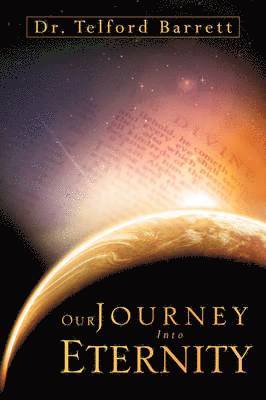 Our Journey Into Eternity 1