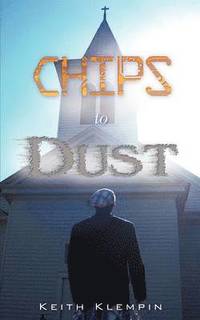 bokomslag Chips to Dust