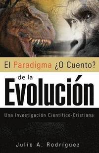 bokomslag &quot;El Paradigma O Cuento de la Evolucion&quot;