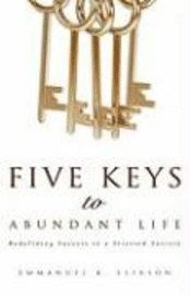 bokomslag Five Keys to Abundant Life