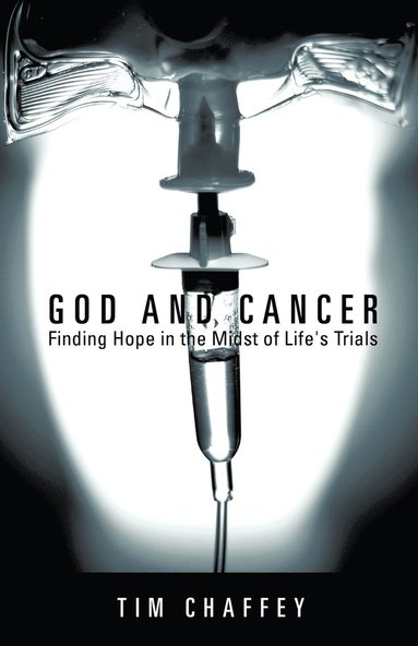 bokomslag God and Cancer