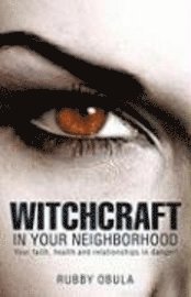 bokomslag Witchcraft In your neighborhood