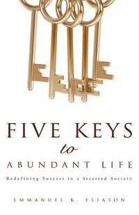 bokomslag Five Keys to Abundant Life