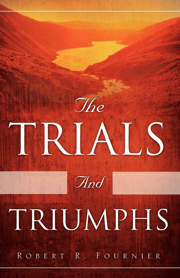 Trials and Triumphs 1