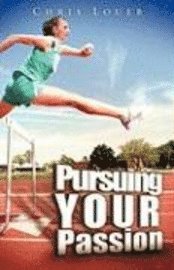 Pursuing Your Passion 1