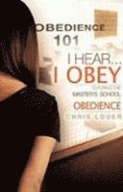 bokomslag I Hear...I Obey