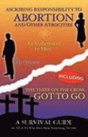 bokomslag Ascribing Responsibility to Abortion and Other Atrocities/The Thief on The...