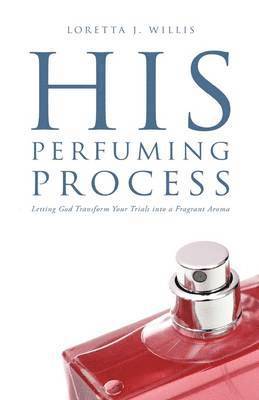 His Perfuming Process 1