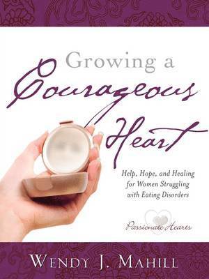 Growing a Courageous Heart 1