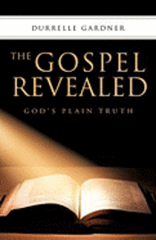 bokomslag The Gospel Revealed