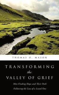 bokomslag Transforming the Valley of Grief