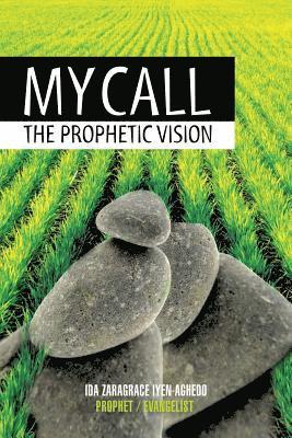 bokomslag My Call: The Prophetic Vision