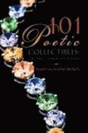 Martha Pauline Brown - 101 Poetic Collectibles, Häftad