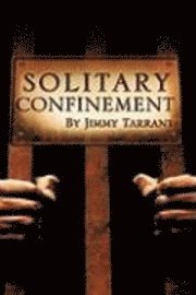 Solitary Confinement