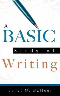 A Basic Study of Writing 1