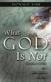 What God Is Not 1