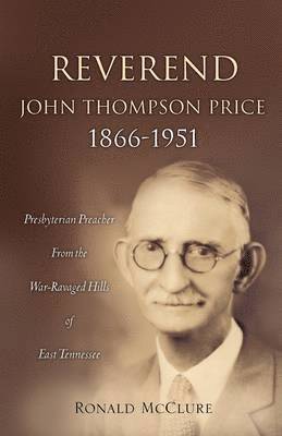 bokomslag Reverend John Thompson Price 1866-1951