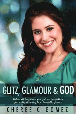 Glitz, Glamour & God 1