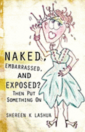 bokomslag Naked, Embarrassed, and Exposed?