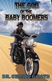 bokomslag The God of the Baby Boomers