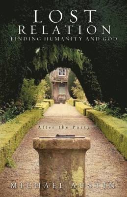 Michael Austin - Lost Relation - Finding humanity and God, Häftad