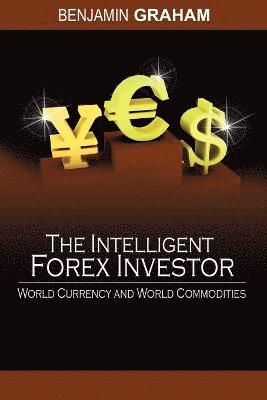 bokomslag The Intelligent Forex Investor
