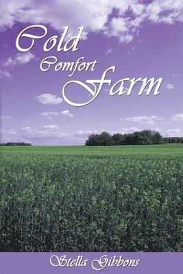 Stella Gibbons - Cold Comfort Farm, Häftad