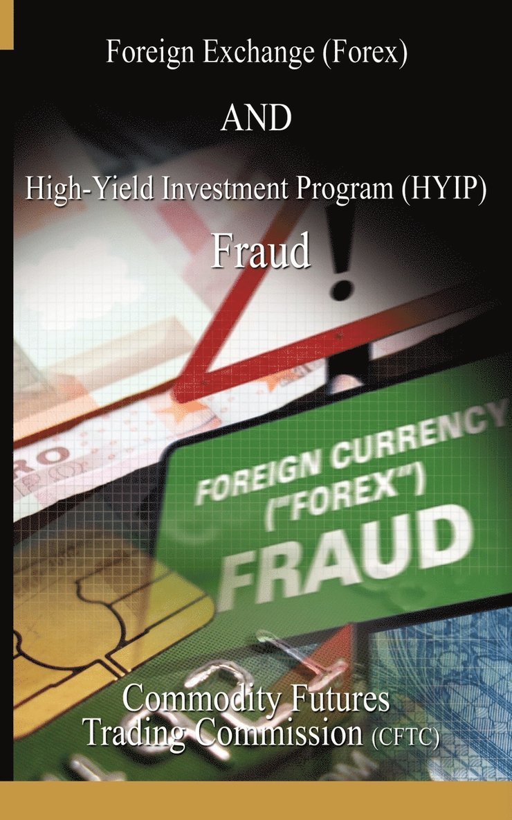 Foreign Exchange (Forex) and High-Yield Investment Program (Hyip), Fraud 1