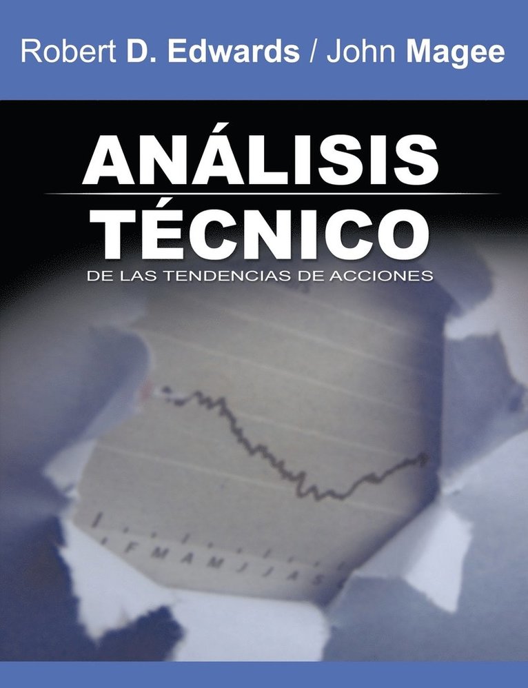 Analisis Tecnico de Las Tendencias de Acciones / Technical Analysis of Stock Trends (Spanish Edition) 1