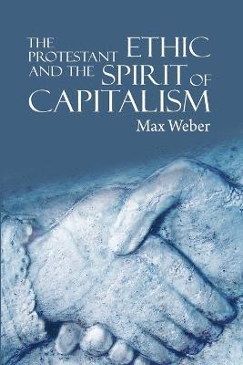 bokomslag Protestant Ethic and the Spirit of Capitalism