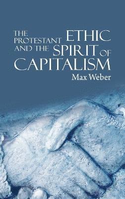 bokomslag The Protestant Ethic and the Spirit of Capitalism