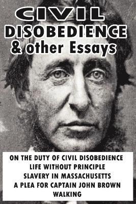 Civil Disobedience and Other Essays 1