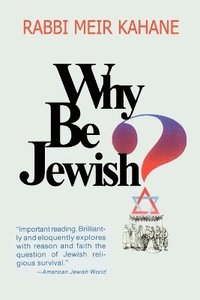 bokomslag Why Be Jewish ? Intermarriage, Assimilation, and Alienation