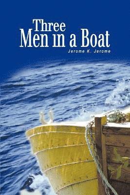 Jerome K Jerome, Jerome K. Jerome - Three Men in a Boat, Häftad