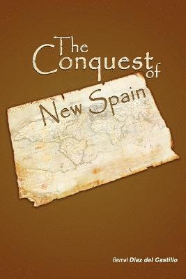 bokomslag The Conquest of New Spain