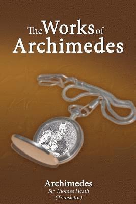bokomslag The Works of Archimedes