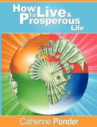 bokomslag How to Live a Prosperous Life