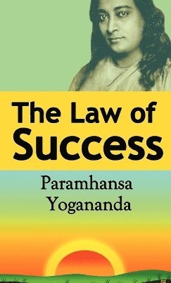 Paramahansa Yogananda - Law of Success, Inbunden