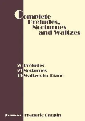 Complete Preludes, Nocturnes and Waltzes, Häftad. Tillgänglighet: Lägg i varukorg