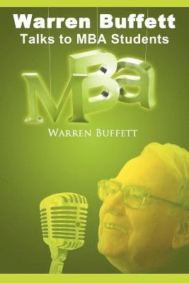 Warren Buffett Talks to MBA Students 1